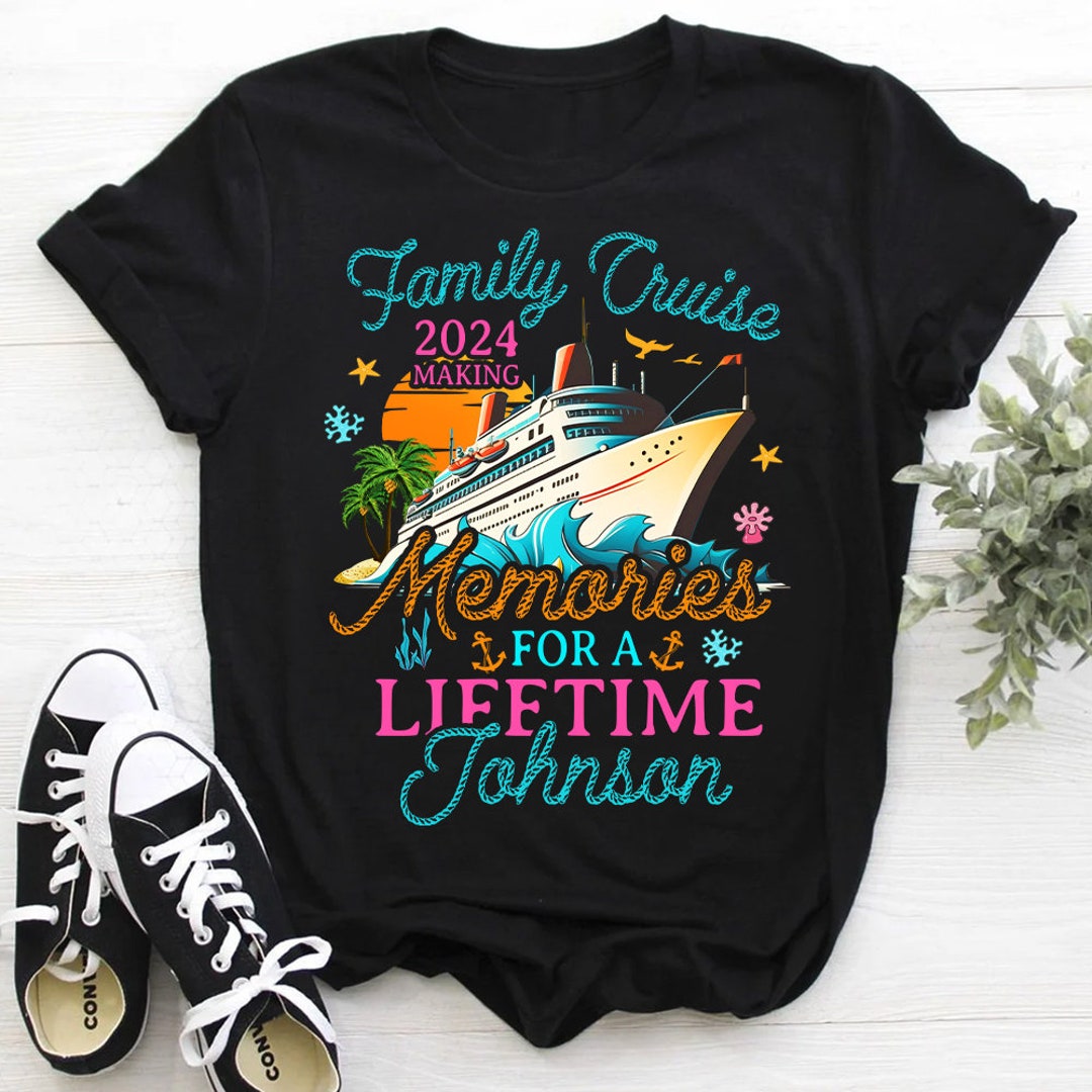 Personalized Family Cruise 2024 Making Memories for A Lifetime Shirt