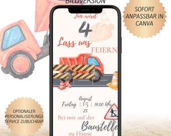 May include: A digital invitation on a smartphone screen, featuring a red dump truck, construction cones, and the text "Jim wird 4 Lass uns Feiern". The design includes a construction theme with the text "August 25, 2:00 PM".