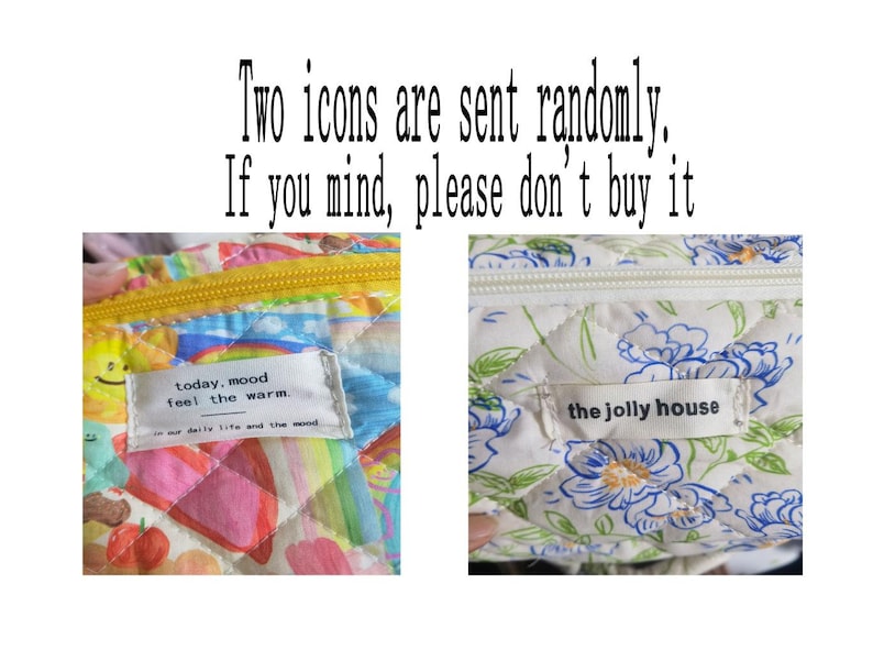 May include: Two fabric pouches with different patterns are shown. One has a colorful, quilted design with a yellow zipper and the text "today, mood feel the warm." The other pouch has a white floral pattern and the text "the jolly house."