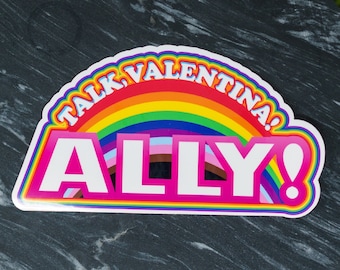 Talk Valentina Ally Sticker: LGBTQIA+ Meme, Waterproof Vinyl