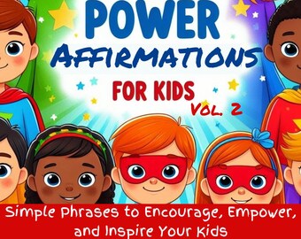 Power Affirmations for Kids Vol. 2