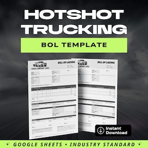 May include: A digital Hotshot Trucking Bill of Lading template for Google Sheets. The document features a white background with black text, a truck icon, and fields for company logo, shipper, consignee, and freight details. Includes an Instant Download button.