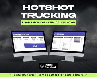 Hotshot Trucking Lade Entscheidung + CPM Taschenrechner ( Google Sheets )