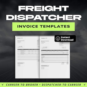 May include: Image of freight dispatcher invoice templates. The text "FREIGHT DISPATCHER INVOICE TEMPLATES" is displayed in white, bold font. The words "Instant Download" are in a black box with a downward arrow. The bottom of the image has the text "CARRIER-TO-BROKER • DISPATCHER-TO-CARRIER".