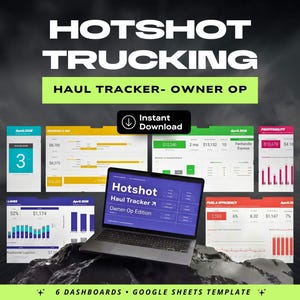 May include: A laptop displaying a "Hotshot Haul Tracker" dashboard sits atop a dark, textured surface. The image features several data charts and the text "HOTSHOT TRUCKING" and "HAUL TRACKER - OWNER OP". The image also includes the text "6 DASHBOARDS • GOOGLE SHEETS TEMPLATE".