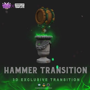 May include: A 3D animation transition effect featuring a green glowing plant with a wooden barrel hammer on top. The text "HAMMER TRANSITION" and "3D EXCLUSIVE TRANSITION" is displayed below the animation.