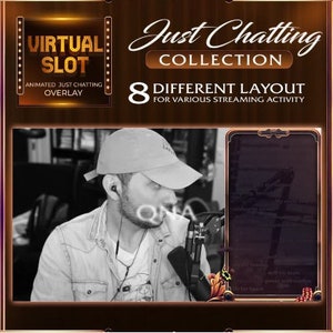 May include: A black and white image of a man wearing a baseball cap and a jacket, sitting in front of a microphone. The image is framed in a gold border with the text "Just Chatting Collection" and "8 Different Layout for Various Streaming Activity".