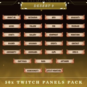 Peut inclure: Un ensemble de 16 panneaux Twitch sur le thème du désert. Les panneaux sont bruns avec des accents dorés et présentent du texte tel que "À propos de moi", "Instagram", "Info", "Points forts", "Jeux", "Suivre", "FAQ", "Facebook", "Événements", "Galerie", "Équipement", "Dons", "Discord", "Cadeau", "Crédits", "Contact", "Communauté", "Commandes", "Clips", "Rejoignez-nous", "Règles de discussion", "Blog", "Œuvre d'art", "Réalisations", "Dernier don".