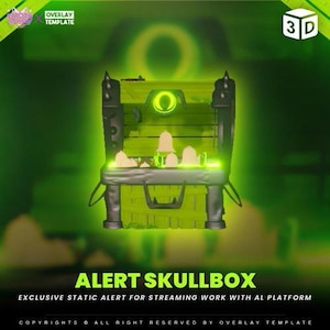 Peut inclure: Un coffre animé en 3D vert avec un visage de crâne et des yeux verts brillants. Le texte "ALERT SKULLBOX" est sous le coffre. Le texte "EXCLUSIVE STATIC ALERT FOR STREAMING WORK WITH AL PLATFORM" est sous le texte "ALERT SKULLBOX". Le texte "COPYRIGHTS ALL RIGHT RESERVED BY OVERLAY TEMPLATE" est en bas de l'image.