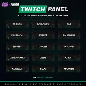 May include: A digital graphic featuring a Twitch panel design with a dark background and green accents. The panel includes buttons labeled "Friends," "Follower," "FAQ," "Facebook," "Events," "Equipment," "Emotes," "Donate," "Discord," "Current Games," "Crew," "Credit," "Contact," "Blog," and "About Me."