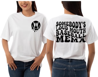 Somebody's Loud MOUTH Baseball Mame Mama Melting Smile svg png dxf | Somebody's Loud MOUTH Baseball Mama svg original front and back
