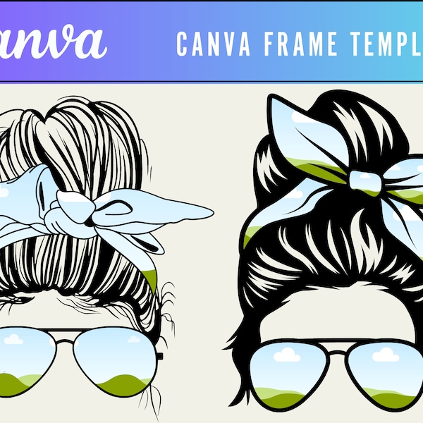 Messy Bun Canva Frames, Custom Messy Bun,Football Mom Canva Drag Mom Life, Sublimation, Bun Hair Sunglasses, Headband Mom life, Drag & Drop