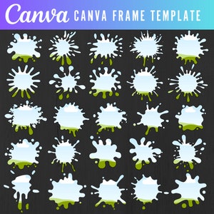 Canva Frames Bundle | Make your Own Paint Splatter Design on CANVA with Easy Drag and Drop | Custom Digital Elements | CANVA Templates