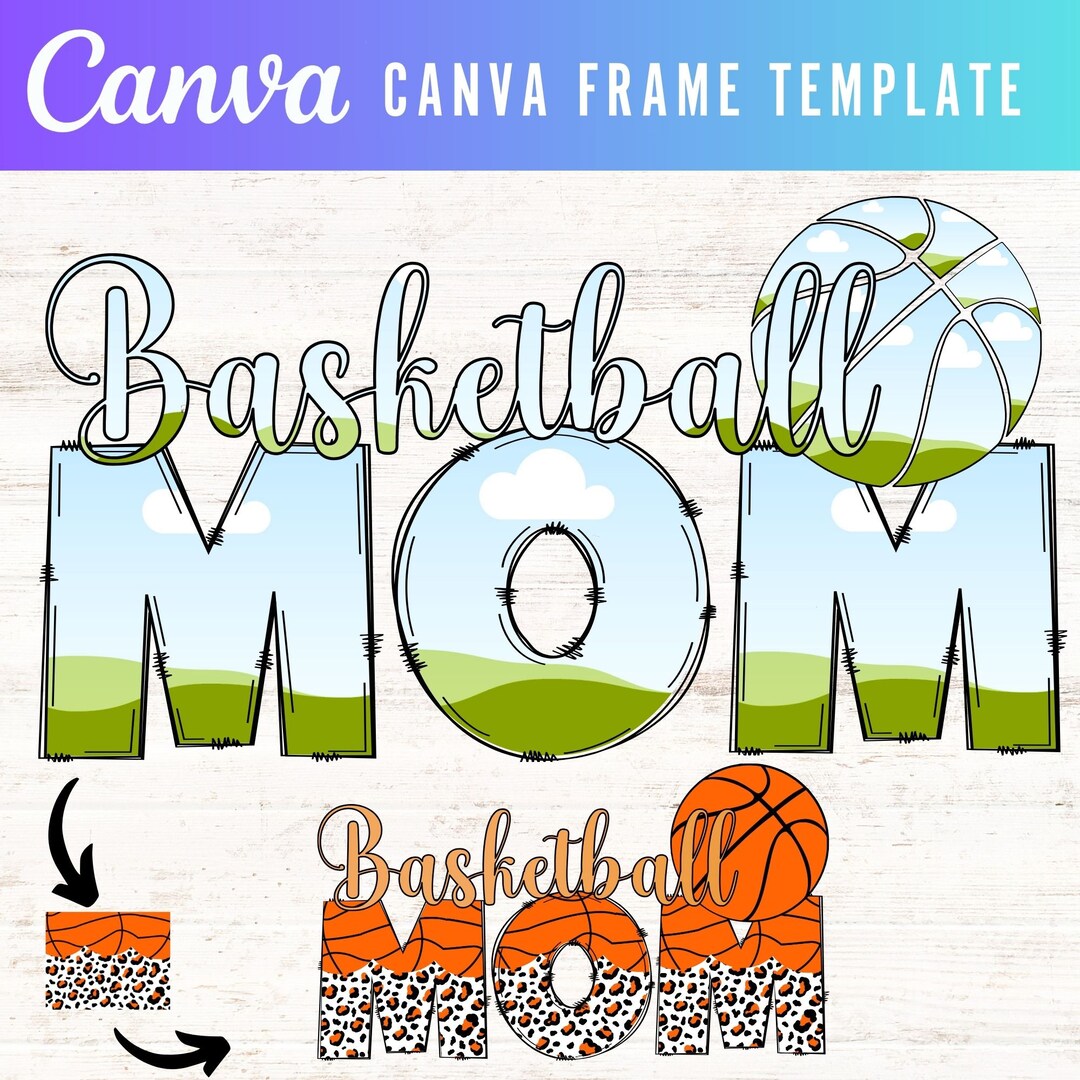 Basketball Editable Frame Editable Canva Frames , Basketball Mom Canva Frames Templates ...