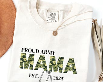 Personalized Proud Army Mom Shirt - Comfort Colors - Est 2025