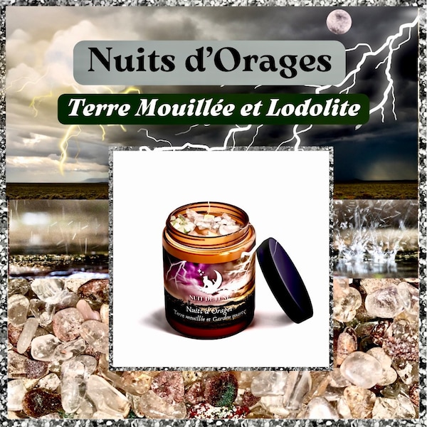 Bougie de luxe artisanale aux cristaux Nuit de Lune NUITS D’ORAGE Terre Mouillée et sa fiole de lodolite/garden quartz