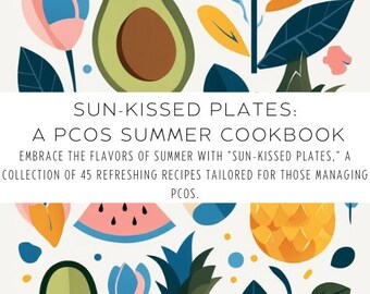 PCOS-freundliches Kochbuch l Sommerrezepte l Entzündungshemmend l Glutenfrei l Gesunde Rezepte l PCOS-Bewusstsein l PCOS-Speiseplan l Meal Prep