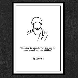 Epicurus - Nothing is enough for the man to whom enough is too little.