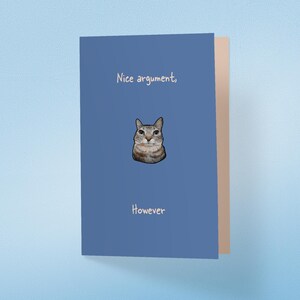 Biglietto d'auguri divertente con un gatto meme - Bella argomentazione, comunque