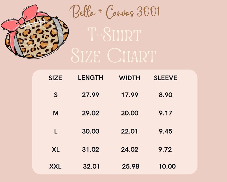 May include: A size chart for Bella + Canvas 3001 T-shirts, showing measurements in inches for length, width, and sleeve length for sizes S, M, L, XL, and XXL.