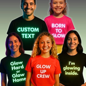 Custom Text Shirt Glow In The Dark: Personalized Tee - Neon, Light Up, Interactive, ADULTS/KIDS