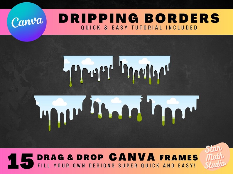 May include: 15 Canva frames with a dripping border design. The frames feature a blue sky with white clouds and green grass. The text "DRAG & DROP CANVA FRAMES" and "FILL YOUR OWN DESIGNS SUPER QUICK AND EASY!" is included in the image.