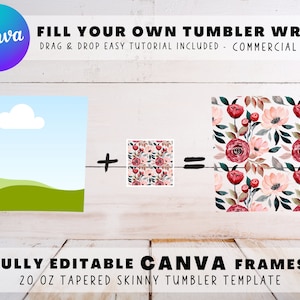 Make Your Own TUMBLER WRAPS on CANVA, 20 oz Skinny Tumbler Canva Frame, Customizable Canva Frame Designs, Drag and Drop Sublimation Template