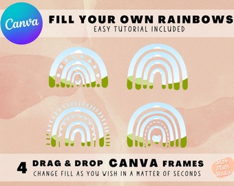 May include: Four Canva frames featuring different rainbow designs with green grass and clouds. The text "FILL YOUR OWN RAINBOWS" and "EASY TUTORIAL INCLUDED" is at the top of the image. The text "4 DRAG & DROP CANVA FRAMES" and "CHANGE FILL AS YOU WISH IN A MATTER OF SECONDS" is at the bottom of the image.