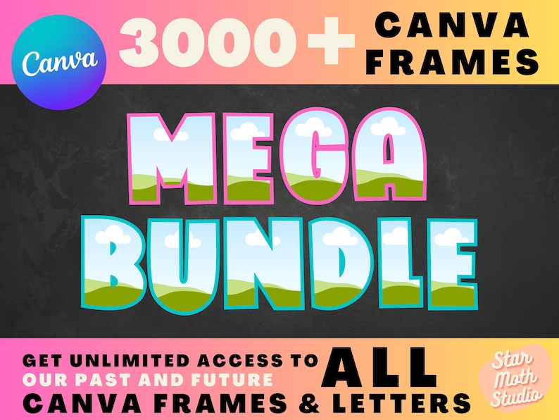 May include: A digital illustration of a colorful text graphic that says "3000+ CANVA FRAMES MEGA BUNDLE" with a blue sky and green grass background. The text below says "GET UNLIMITED ACCESS TO OUR PAST AND FUTURE CANVA FRAMES & LETTERS".