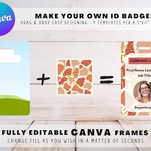 May include: A digital illustration showing how to create your own ID badges using Canva. The image shows a simple landscape design, a colorful abstract pattern, and a finished ID badge template with a placeholder for a photo, text for name, job title, and department. The text reads "Make Your Own ID Badges" and "Drag & Drop Easy Designing - 9 Templates Per 8.5"x11" Page".