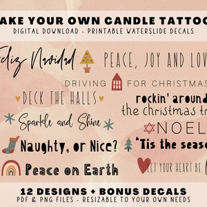 May include: A set of 12 printable Christmas candle tattoo designs, including phrases like "Peace, Joy and Love", "Deck the Halls", "Naughty or Nice", and "Tis the Season". The designs are in a festive color palette of red, green, and gold.