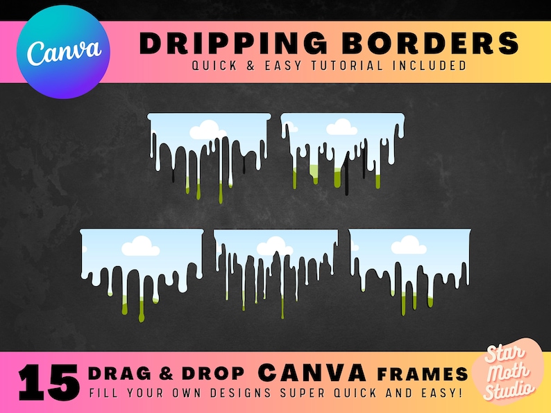 May include: 15 Canva frames with a dripping border design. The frames feature a blue sky with white clouds and green grass. The text "DRAG & DROP CANVA FRAMES" and "FILL YOUR OWN DESIGNS SUPER QUICK AND EASY!" is included in the image.