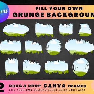 Op de afbeelding: Twaalf grunge-stijl frames met een hemel- en grasachtergrond. De frames zijn ontworpen om te worden gebruikt in Canva. De tekst "FILL YOUR OWN DESIGNS SUPER QUICK AND EASY!" staat onderaan de afbeelding.