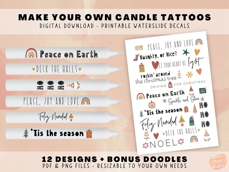 May include: A set of 12 printable Christmas candle tattoo designs featuring festive phrases and illustrations. The designs include "Peace on Earth", "Deck the Halls", "Peace, Joy and Love", "Feliz Navidad", "Tis the season", "Naughty or Nice", "Rockin' around the Christmas tree", "Driving for Christmas", "Peace on Earth", "Sparkle and Shine", "Tis the season", "Feliz Navidad", "Deck the Halls", and "Noel".