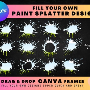 Könnte beinhalten: Zwölf weiße Farbspritzerrahmen mit grünen Akzenten auf schwarzem Hintergrund. Der Text "FILL YOUR OWN PAINT SPLATTER DESIGNS" befindet sich oben im Bild. Der Text "12 DRAG & DROP CANVA FRAMES FILL YOUR OWN DESIGNS SUPER QUICK AND EASY!" befindet sich unten im Bild.