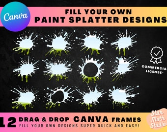 Paint Splatters CANVA FRAMES, Easy Drag and Drop Editable Canva Template Bundle, Create Your Own PNG Digital Design Elements