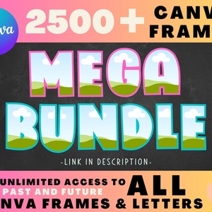 May include: A digital illustration of a chalkboard with the text "Canva 2500+ Frames MEGA BUNDLE" in pink, blue, and green. The text "GET UNLIMITED ACCESS TO OUR PAST AND FUTURE CANVA FRAMES & LETTERS" is below the main text in white. The text "Star Moth Studio" is in a circle with a pink background.