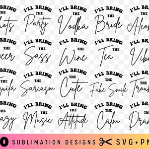 Girl Party SVG PNG Sublimation Bundle, I&#39;ll Bring The Svg, Bachelorette Party Svg, Girls Weekend Png, Bride Squad Png, Girls Trip Svg