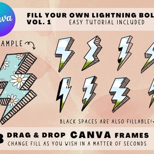 May include: Eight black and white outline lightning bolt shapes with fill-able spaces. The lightning bolts are in a Canva frame, with an example of a filled lightning bolt with a blue and white daisy pattern. The text "FILL YOUR OWN LIGHTNING BOLTS VOL. 1 EASY TUTORIAL INCLUDED" is at the top of the image. The text "8 DRAG & DROP CANVA FRAMES CHANGE FILL AS YOU WISH IN A MATTER OF SECONDS" is at the bottom of the image.