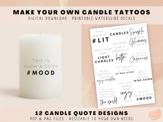 Make Your Own Candle Tattoos - Printable PDF PNG Print Files, Candle Quotes Sayings, Waterslide Decals Sublimation, Decorate Candle DIY