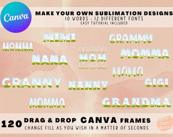 CANVA Frames - Make Your Own Mothers Day Sublimation Designs on Canva, Editable Fill Design, Easy Drag and Drop Digital Sublimation PNG