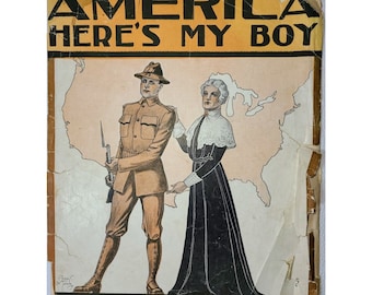 Antique 1917 "America Here's My Boy" Sterling/Lange Piano Voice Sheet Music