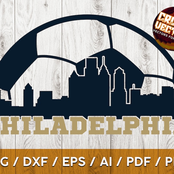 Philadelphia Soccer Ball and Skyline Perfect Design for Print, Cutting and Sublimation - svg, ai, png, eps, dxf, Cricut and Silhouette