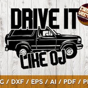 Ford Car Bronco 1995 Drive for cutting & - SVG, AI, PNG, Cricut and more