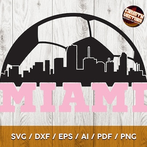 Miami Soccer Ball and Skyline Perfect Design for Printing, Cutting and Sublimation - svg, pdf, ai, png, eps, dxf, Cricut and Silhouette