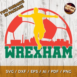 Wrexham Soccer Ball e Skyline ispirato Fan art Design per stampa, taglio e sublimazione - svg, ai, png, eps, dxf, Cricut e Silhouette