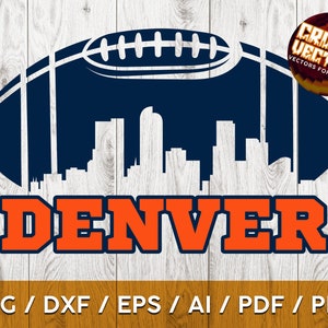 Denver Football sports design with skyline. Perfect for Printing, Cutting and Sublimation & - Svg, Ai, Png, Pdf, Dxf, Cricut, Silouhette