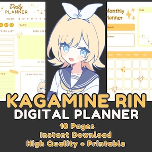 May include: A digital planner featuring a cartoon illustration of a girl with blonde hair and blue eyes wearing a sailor uniform. The planner includes a daily planner page with sections for mood, to-do list, wish list, and notes, and a monthly planner page with sections for month, events, and a calendar grid. The text "KAGAMINE RIN DIGITAL PLANNER" is displayed in large, bold letters below the illustration. The text "10 Pages Instant Download High Quality + Printable" is displayed below the title.