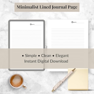 Puede incluir: Imagen de descarga digital con dos páginas de diario minimalistas con líneas. El texto "Minimalist Lined Journal Page" está en la parte superior. Debajo, el texto dice "Simple • Clean • Elegant Instant Digital Download". También se ve una taza de café, un bolígrafo y una nota adhesiva.