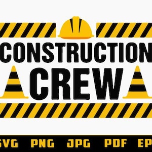 May include: A graphic design with the text "CONSTRUCTION CREW" in black. The design includes a yellow hard hat, traffic cones, and black and yellow striped warning signs on a white background.